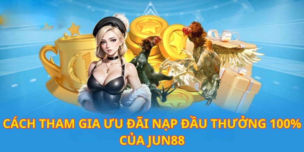 Nạp Đầu Thưởng 100%